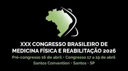 XXX Congresso Brasileiro de Mediciana Física e Reabilitação