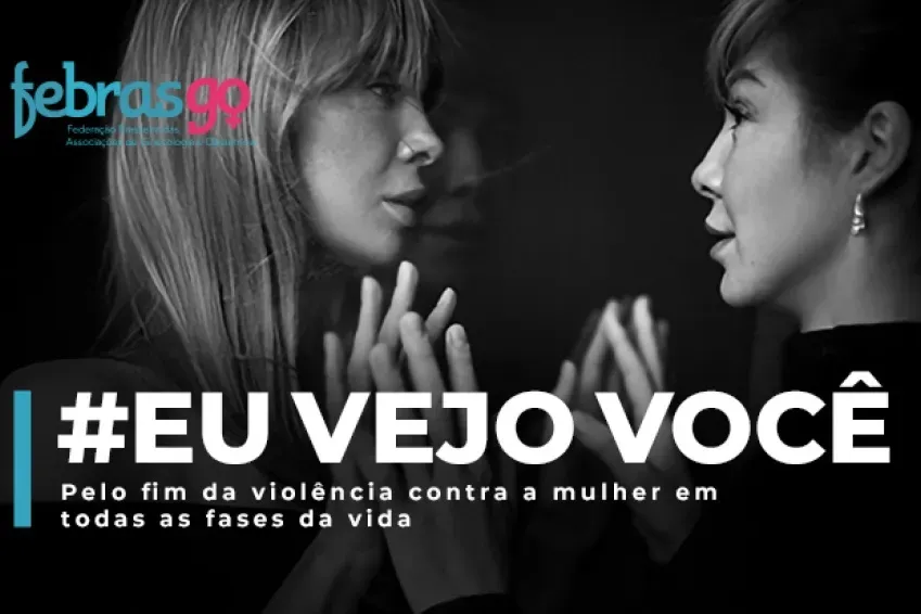 APM apoia campanha da Febrasgo #EuVejoVocê: Pelo fim da violência contra a mulher