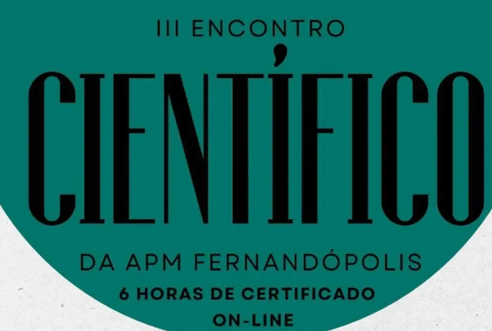 Participe do Terceiro Encontro Científico da APM Fernandópolis