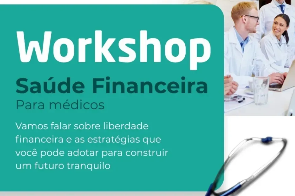 SJC: Participe do Workshop sobre Saúde Financeira para Médicos