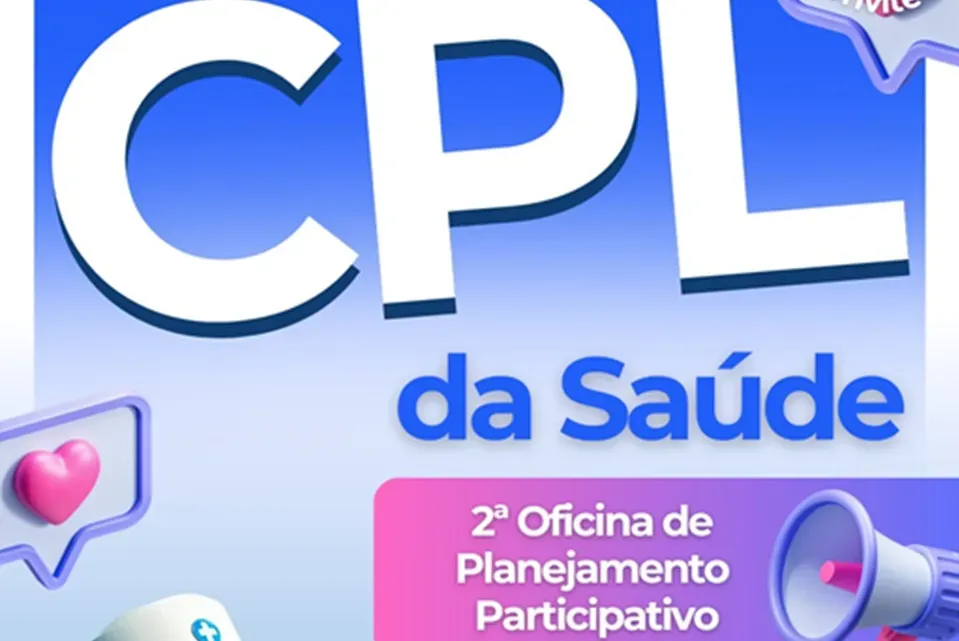 Vem aí a 2ª Oficina de Planejamento Participativo da CPL da Saúde de Piracicaba